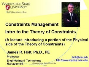 Constraints Management Intro to the Theory of Constraints