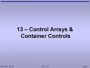 13 Control Arrays Container Controls Mark Dixon So