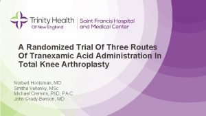 A Randomized Trial Of Three Routes Of Tranexamic