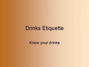 Drinks Etiquette Know your drinks Whisky Introduction Whisky