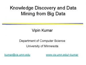 Knowledge Discovery and Data Mining from Big Data