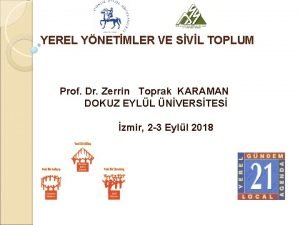 YEREL YNETMLER VE SVL TOPLUM Prof Dr Zerrin