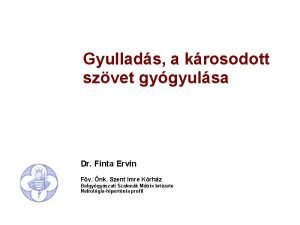 KRTANI S KLINIKAI ALAPISMERETEK IV ves gygyszerszhallgatk rszre