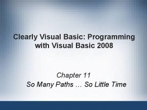 Clearly Visual Basic Programming with Visual Basic 2008