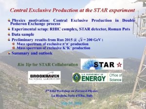 Central Exclusive Production at the STAR experiment May