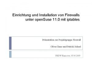 Einrichtung und Installation von Firewalls unter open Suse