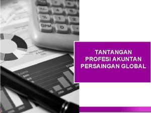 Tantangan profesi akuntan di era global