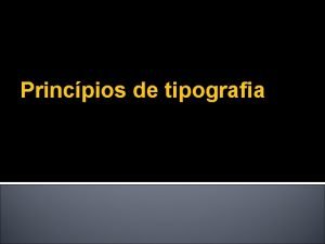 Princpios de tipografia A busca do significado A