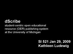 d Scribe studentcentric open educational resource OER publishing