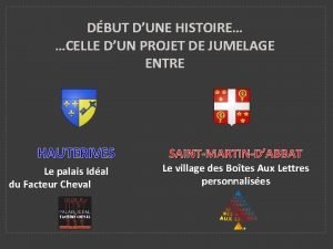 DBUT DUNE HISTOIRE CELLE DUN PROJET DE JUMELAGE