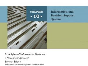 Principles of Information Systems Seventh Edition Good decisionmaking