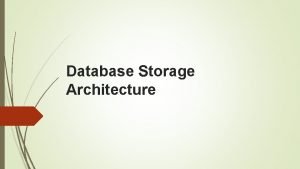 Database and storage architectures