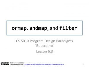 ormap and filter CS 5010 Program Design Paradigms