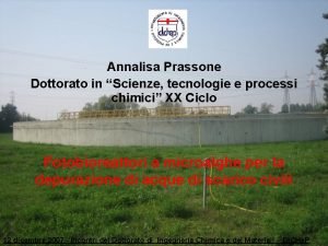 Annalisa Prassone Dottorato in Scienze tecnologie e processi