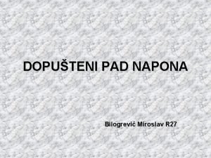 DOPUTENI PAD NAPONA Bilogrevi Miroslav R 27 Doputeni