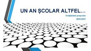 UN AN COLAR ALTFEL nvmnt precolar 2020 2021