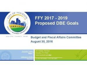 FFY 2017 2019 Proposed DBE Goals EDUCATE CONNECT