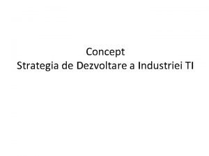 Concept Strategia de Dezvoltare a Industriei TI Moldova