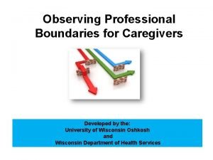 Professional boundaries for caregivers