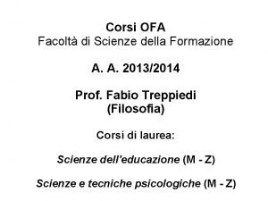 Corsi OFA Facolt di Scienze della Formazione A