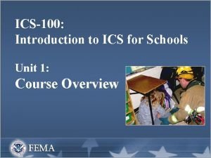 ICS100 Introduction to ICS for Schools Unit 1