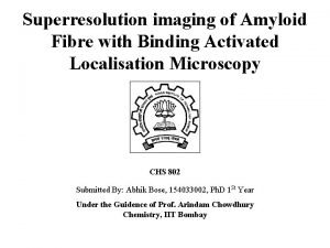 Superresolution imaging of Amyloid Fibre with Binding Activated