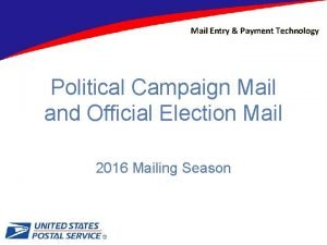 Mail Entry Payment Technology Political Campaign Mail and