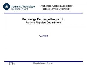 Rutherford Appleton Laboratory Particle Physics Department Knowledge Exchange