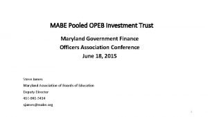 MABE Pooled OPEB Investment Trust Maryland Government Finance