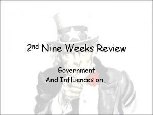 nd 2 Nine Weeks Review Government And Influences