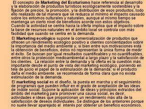 El concepto de Marketing del Ecoturismo hace referencia