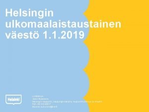 Helsingin ulkomaalaistaustainen vest 1 1 2019 Listietoja Jenni