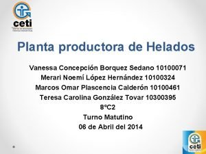 Planta productora de Helados Vanessa Concepcin Borquez Sedano