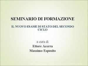 SEMINARIO DI FORMAZIONE IL NUOVO ESAME DI STATO