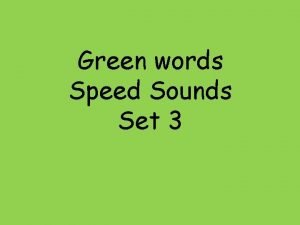 Set 3 green words