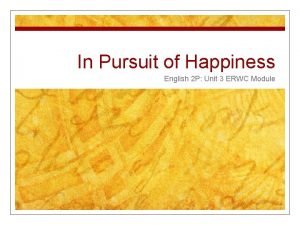 In Pursuit of Happiness English 2 P Unit