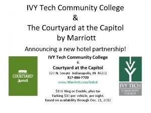 IVY Tech Community College The Courtyard at the