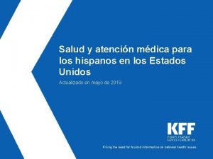 Salud y atencin mdica para los hispanos en