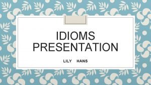 Lily idioms