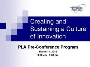 Creating and Sustaining a Culture of Innovation PLA