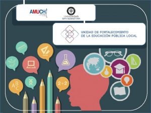 Antecedentes El sistema educacional chileno se ha caracterizado