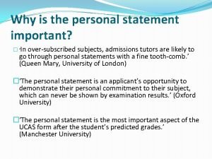 Why is the personal statement important In oversubscribed