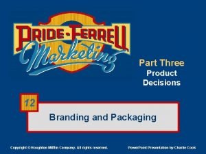 Part Three Product Decisions 12 Branding and Packaging
