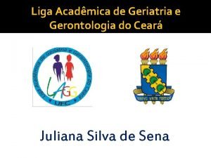Liga Acadmica de Geriatria e Gerontologia do Cear