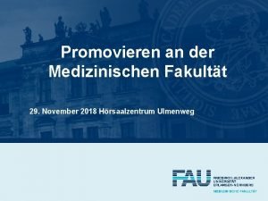 Promovieren an der Medizinischen Fakultt 29 November 2018