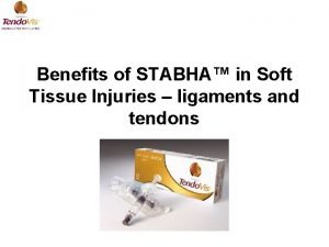 Benefits of STABHA in Soft Tissue Injuries ligaments