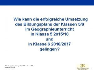 Wie kann die erfolgreiche Umsetzung des Bildungsplans der