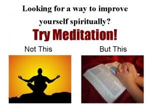 How to improve yourself spiritually