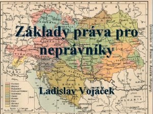 Zklady prva pro neprvnky Ladislav Vojek esk zem