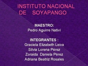 INSTITUTO NACIONAL DE SOYAPANGO MAESTRO Pedro Aguirre Nativ